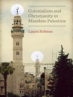 cover image of Colonialism and Christianity in Mandate Palestine